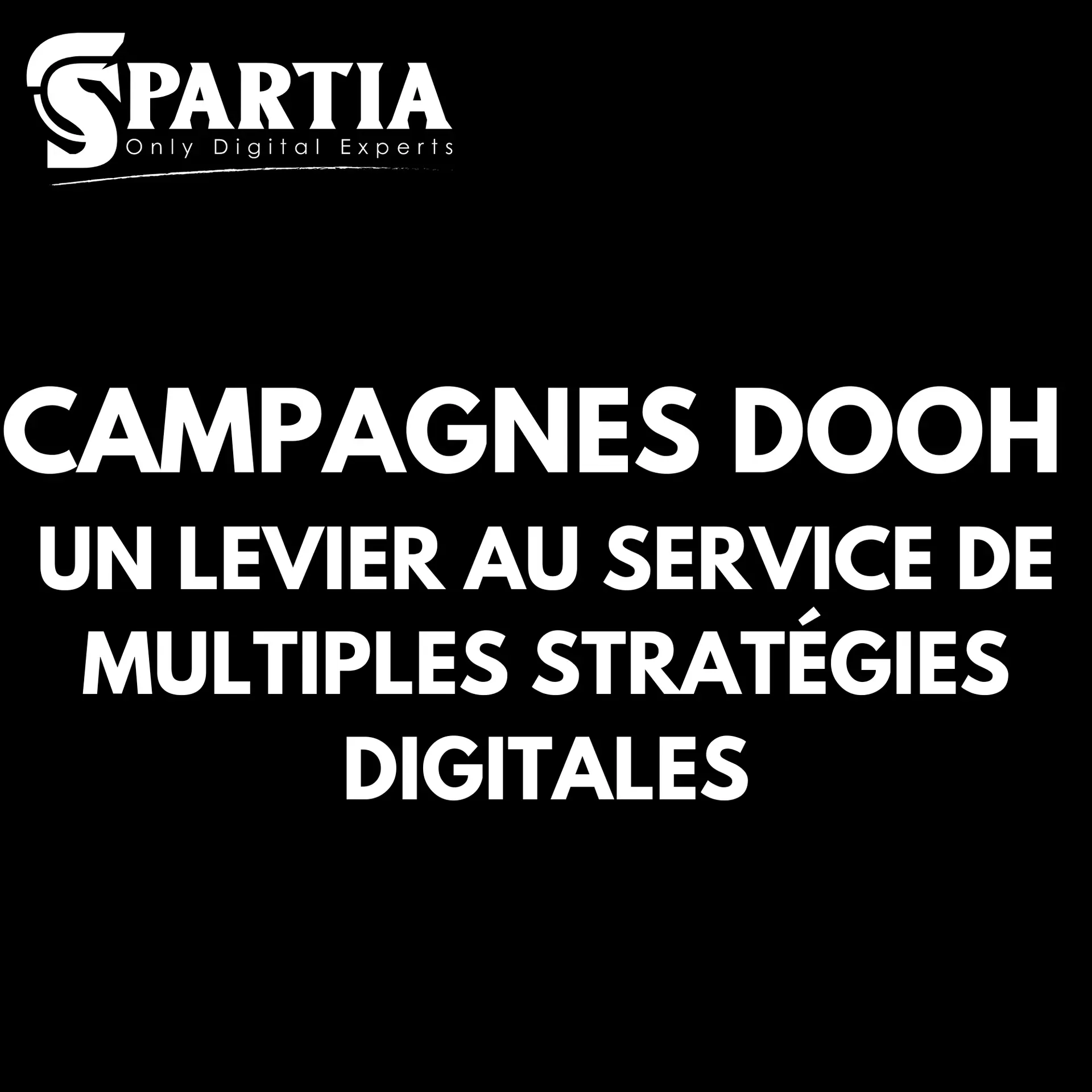 CAMPAGNE DOOH stratégie digitale